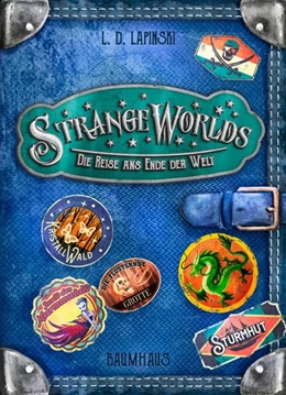 Abbildung von Lapinski | Strangeworlds - Die Reise ans Ende der Welt | 1. Auflage | 2021 | beck-shop.de