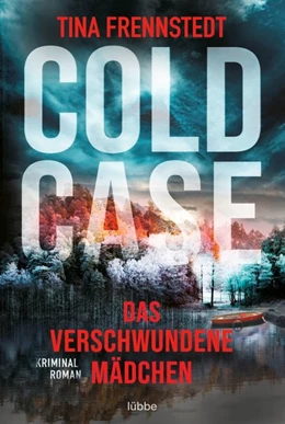 Abbildung von Frennstedt | Cold Case - Das verschwundene Mädchen | 1. Auflage | 2021 | beck-shop.de