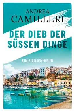 Abbildung von Camilleri | Der Dieb der süßen Dinge | 1. Auflage | 2021 | beck-shop.de