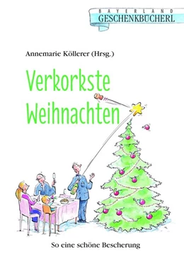 Abbildung von Köllerer | Verkorkste Weihnachten | 1. Auflage | 2020 | beck-shop.de