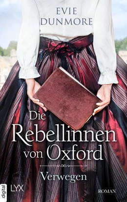 Abbildung von Dunmore | Die Rebellinnen von Oxford - Verwegen | 1. Auflage | 2021 | beck-shop.de