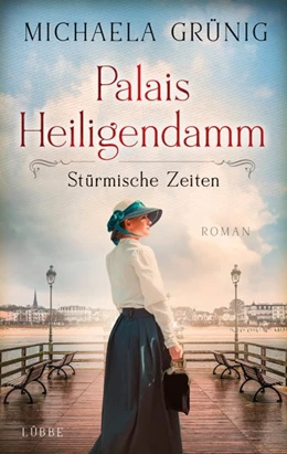 Abbildung von Grünig | Palais Heiligendamm - Stürmische Zeiten | 1. Auflage | 2021 | beck-shop.de