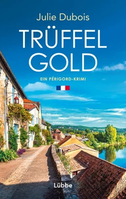 Abbildung von Dubois | Trüffelgold | 1. Auflage | 2021 | beck-shop.de