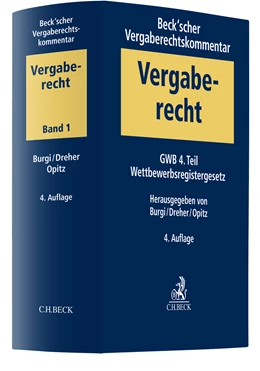 Abbildung von Burgi / Dreher | Beck'scher Vergaberechtskommentar, Band 1: Gesetz gegen Wettbewerbsbeschränkungen - GWB - 4. Teil, Wettbewerbsregistergesetz | 4. Auflage | 2022 | beck-shop.de