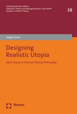 Abbildung von Sirsch | Designing Realistic Utopia | 1. Auflage | 2020 | beck-shop.de