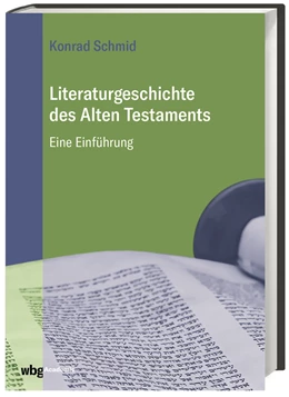 Abbildung von Schmid | Literaturgeschichte des Alten Testaments | 3. Auflage | 2021 | beck-shop.de