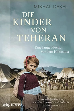 Abbildung von Dekel | Die Kinder von Teheran | 1. Auflage | 2021 | beck-shop.de