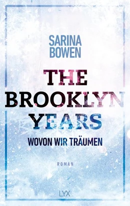 Abbildung von Bowen | The Brooklyn Years - Wovon wir träumen | 1. Auflage | 2021 | beck-shop.de