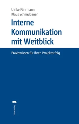 Abbildung von Führmann / Schmidbauer | Interne Kommunikation mit Weitblick | 1. Auflage | 2020 | beck-shop.de
