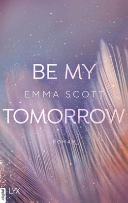 Abbildung von Scott | Be My Tomorrow | 1. Auflage | 2021 | beck-shop.de