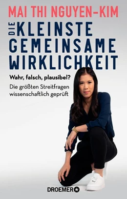 Abbildung von Nguyen-Kim | Die kleinste gemeinsame Wirklichkeit | 1. Auflage | 2021 | beck-shop.de