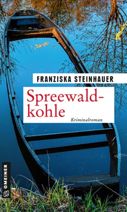 Abbildung von Steinhauer | Spreewaldkohle | 1. Auflage | 2021 | beck-shop.de