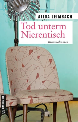 Abbildung von Leimbach | Tod unterm Nierentisch | 1. Auflage | 2021 | beck-shop.de