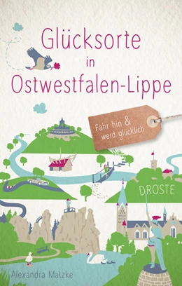 Abbildung von Matzke | Glücksorte in Ostwestfalen-Lippe | 3. Auflage | 2021 | beck-shop.de
