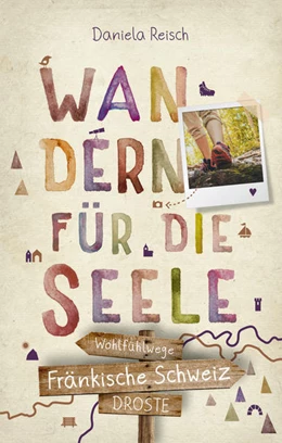 Abbildung von Reisch | Fränkische Schweiz. Wandern für die Seele | 1. Auflage | 2021 | beck-shop.de