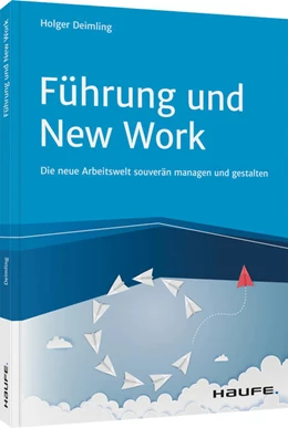 Abbildung von Deimling | Führung und New Work | 1. Auflage | 2021 | beck-shop.de