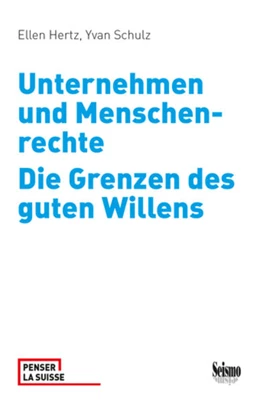 Abbildung von Hertz / Schulz | Unternehmen und Menschenrechte. Die Grenzen des guten Willens | 1. Auflage | 2020 | beck-shop.de