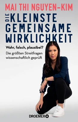 Abbildung von Nguyen-Kim | Die kleinste gemeinsame Wirklichkeit | 1. Auflage | 2021 | beck-shop.de