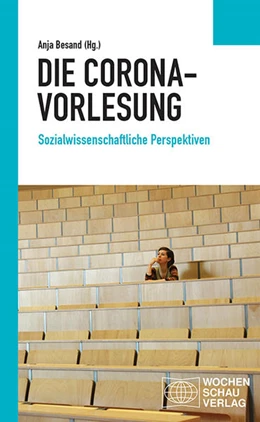 Abbildung von Besand | Die Corona-Vorlesung | 1. Auflage | 2021 | beck-shop.de