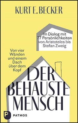 Abbildung von Becker | Der behauste Mensch | 1. Auflage | 2021 | beck-shop.de