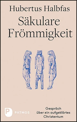 Abbildung von Halbfas | Säkulare Frömmigkeit | 1. Auflage | 2021 | beck-shop.de