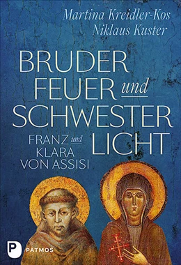 Abbildung von Kreidler-Kos / Kuster | Bruder Feuer und Schwester Licht | 1. Auflage | 2021 | beck-shop.de