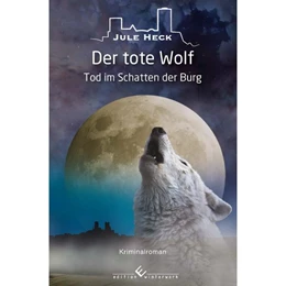 Abbildung von Heck | Tod im Schatten der Burg - Der tote Wolf | 1. Auflage | 2020 | beck-shop.de