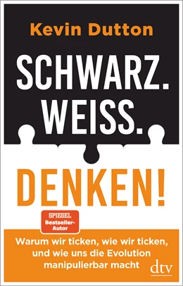Abbildung von Dutton | Schwarz. Weiß. Denken! | 1. Auflage | 2021 | beck-shop.de