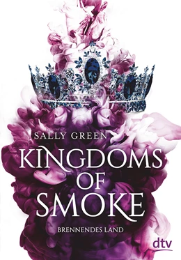 Abbildung von Green | Kingdoms of Smoke - Brennendes Land | 1. Auflage | 2021 | beck-shop.de