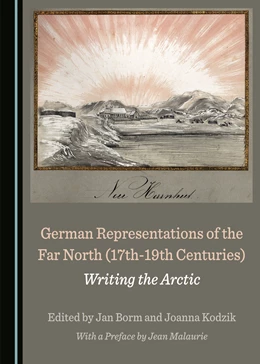 Abbildung von Kodzik / Borm | German Representations of the Far North (17th-19th Centuries) | 1. Auflage | 2020 | beck-shop.de