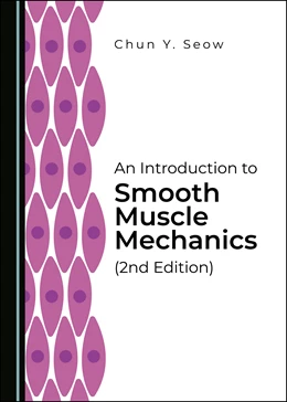Abbildung von Seow | An Introduction to Smooth Muscle Mechanics (2nd Edition) | 1. Auflage | 2021 | beck-shop.de