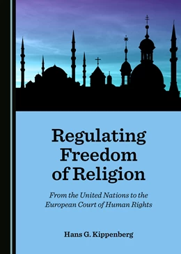 Abbildung von Kippenberg | Regulating Freedom of Religion | 1. Auflage | 2021 | beck-shop.de