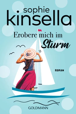 Abbildung von Kinsella | Erobere mich im Sturm | 1. Auflage | 2021 | beck-shop.de