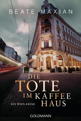 Abbildung von Maxian | Die Tote im Kaffeehaus | 1. Auflage | 2021 | beck-shop.de