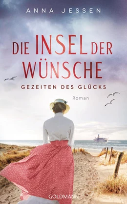 Abbildung von Jessen | Die Insel der Wünsche - Gezeiten des Glücks | 1. Auflage | 2021 | beck-shop.de