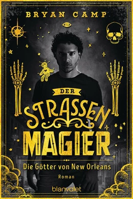 Abbildung von Camp | Der Straßenmagier - Die Götter von New Orleans | 1. Auflage | 2021 | beck-shop.de
