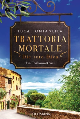 Abbildung von Fontanella | Trattoria Mortale - Die tote Diva | 1. Auflage | 2021 | beck-shop.de