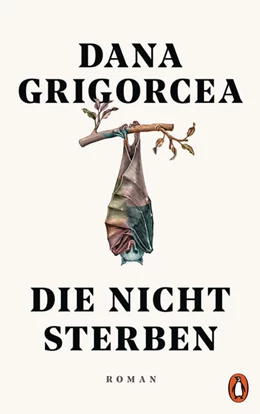 Abbildung von Grigorcea | Die nicht sterben | 1. Auflage | 2021 | beck-shop.de