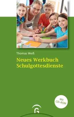 Abbildung von Weiß | Neues Werkbuch Schulgottesdienste | 1. Auflage | 2021 | beck-shop.de