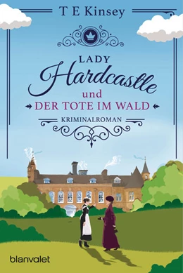 Abbildung von Kinsey | Lady Hardcastle und der Tote im Wald | 1. Auflage | 2021 | beck-shop.de