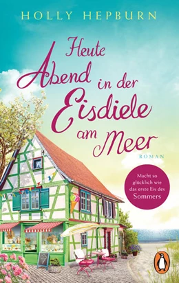 Abbildung von Hepburn | Heute Abend in der Eisdiele am Meer | 1. Auflage | 2021 | beck-shop.de
