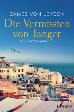 Abbildung von Leyden | Die Vermissten von Tanger | 1. Auflage | 2021 | beck-shop.de