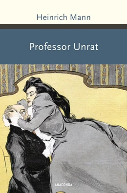 Abbildung von Mann | Professor Unrat oder Das Ende eines Tyrannen | 1. Auflage | 2021 | beck-shop.de