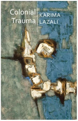 Abbildung von Lazali | Colonial Trauma | 1. Auflage | 2021 | beck-shop.de