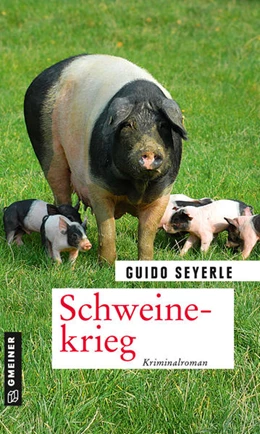 Abbildung von Seyerle | Schweinekrieg | 1. Auflage | 2021 | beck-shop.de