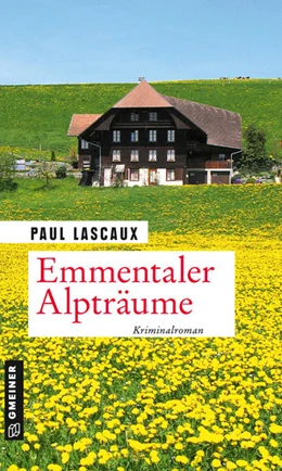 Abbildung von Lascaux | Emmentaler Alpträume | 1. Auflage | 2021 | beck-shop.de