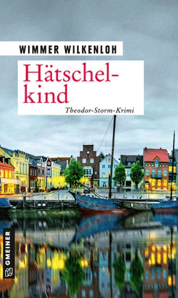 Abbildung von Wilkenloh | Hätschelkind | 1. Auflage | 2021 | beck-shop.de