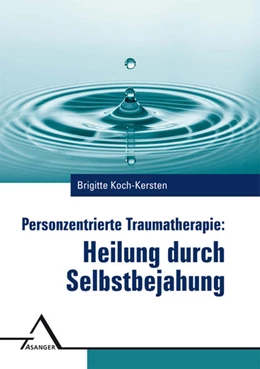 Abbildung von Koch-Kersten | Personzentrierte Traumatherapie | 1. Auflage | 2020 | beck-shop.de