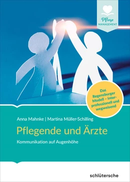 Abbildung von Mahnke / Müller-Schilling | Pflegende und Ärzte | 1. Auflage | 2020 | beck-shop.de