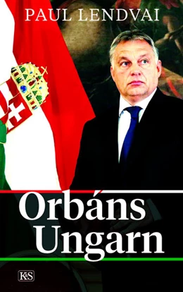 Abbildung von Lendvai | Orbáns Ungarn | 1. Auflage | 2021 | beck-shop.de